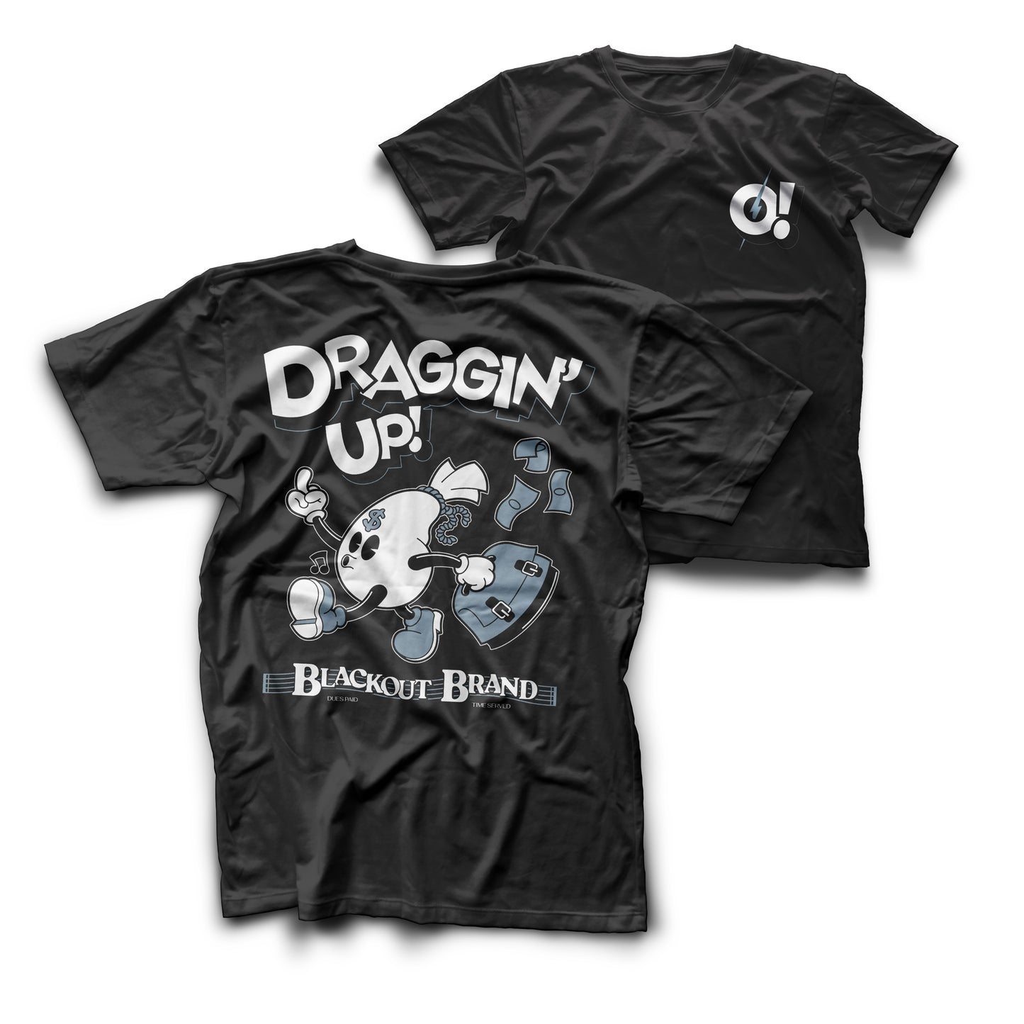 Draggin' Up! Shirt